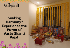 Seeking Harmony? Experience the Power of Vastu Shanti Puja! 

Vaikunth invites you to experience the transformative power of Vastu Shanti Puja. By performing this sacred ritual, you invite peace, prosperity, and positive energy into your home. It helps to balance the energies in your space, creating harmony and removing any negative influences. Let the blessings of Vastu Shanti Puja bring you a life filled with tranquility and success. 

Visit us- https://vaikunth.co/pujalist/vastu-shanti-puja