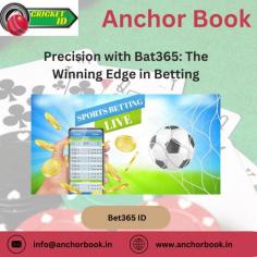 Unlock the winning edge in cricket betting with Bat365 ID from Anchor Book! 