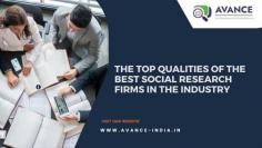 In today's data-driven landscape, social research plays a critical role in helping organizations make informed decisions, understand evolving social trends, and address complex societal challenges. Social research companies like Avance India are dedicated to delivering deep insights that drive impactful change. But what exactly sets the best social research firms apart from the rest? Let’s explore the top qualities that define excellence in this field.