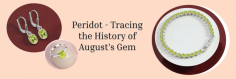 Know It all exhaustively About August Birthstone Peridot and its Elective Gemstones

Huh! Allow us to move to a crucial educational part about Peridot. The beautiful green production of Mother earth, Peridot, is a jewel that interfaces us with nature each time we wear it. With an unadulterated embodiment of recuperating and enthusiastic richness, Peridot is dependably close by with regards to mending. Allow us to get to know the mending advantages of the August birthstone, Peridot.