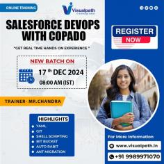 Attend Online #newbatch on # Salesforce_Devops_With_Copado by Mr.Chandra. Batch on: 17/12/2024 @8AM IST. Contact us: +919989971070 WhatsApp: https://www.whatsapp.com/catalog/919989971070/ Visit us : https://www.visualpath.in/online-salesforce-devops-training.html