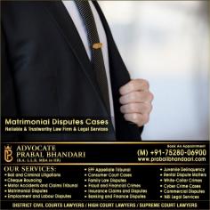 Matrimonial Disputes Advocates Lawyers in Ludhiana Punjab +91-75280-06900 https://www.praballbhandaari.com