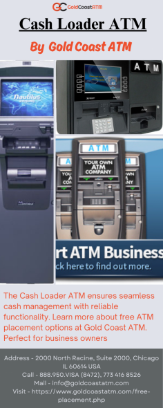 A Cash Loader ATM ensures seamless cash management and customer convenience. Learn more about placement options at Gold Coast ATM. To know more, please visit - https://www.goldcoastatm.com/free-placement.php

