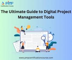 The Ultimate Guide to Digital Project Management Tools equips you with the knowledge and skills to master top PM tools like Trello, Asana, Jira, and more. Learn how to streamline workflows, improve team collaboration, and deliver projects on time and within budget with confidence and ease. Perfect for beginners and seasoned professionals alike. For more details visit : 
https://www.pmpcertificationcourse.com/courses/project-management-tools-courses
