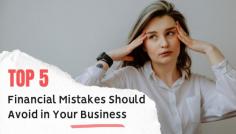 Avoid common financial pitfalls that can hurt your business. This blog highlights the top 5 mistakes entrepreneurs often make, from poor budgeting to neglecting cash flow management. Learn practical strategies to safeguard your finances and set your business up for long-term success. 