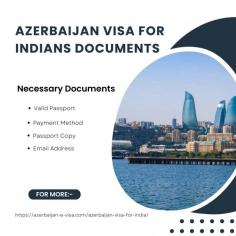 Azerbaijan visa for Indians documents