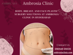 Body, Breast, and Face Plastic Surgery Solutions at Ambrosia Clinic in Hyderabad

Ambrosia Clinic in Hyderabad, we specialize in transformative body, breast, and face plastic surgery solutions designed to enhance your natural beauty and boost your confidence. Our team of expert plastic surgeons combines cutting-edge technology with personalized care to deliver exceptional results tailored to your unique goals. Whether you're seeking body contouring procedures, breast augmentation, reduction, or lifts, or facial rejuvenation treatments like facelifts, rhinoplasty, or blepharoplasty, Ambrosia Clinic offers a comprehensive range of services. Our focus is on achieving harmonious, natural-looking outcomes that reflect your aspirations. Located in the heart of Hyderabad, Ambrosia Clinic provides a state-of-the-art environment where safety, precision, and patient satisfaction are our top priorities. Take the first step towards a more confident you by exploring our trusted plastic surgery solutions. Your transformation journey begins here at Ambrosia Clinic Hyderabad’s trusted name in advanced cosmetic care. Contact 090149 01020 today.