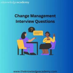 Prepare for your next role with this guide to top change management interview questions. Explore key topics like managing resistance, communication strategies, and successful change implementation to showcase your expertise and stand out in interviews. For more details visit: https://www.theknowledgeacademy.com/blog/change-management-interview-questions/