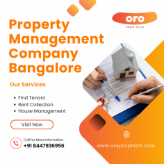 Looking for a trustworthy property management company in Bangalore? Look no further than ORO Proptech. Their experienced team specializes in managing both residential and commercial properties throughout the city. They take care of every aspect of property management, including tenant screening, rent collection, maintenance coordination, lease administration, and more.