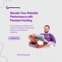  Boost your website's speed and reliability with DVHosting’s premium hosting solutions. Enjoy advanced features, top security, and expert support designed to exceed your expectations.