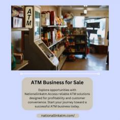 Explore opportunities in the ATM Business for Sale with National Link. Access reliable, high-quality ATMs designed for retailers. Increase profits and improve customer convenience effortlessly. Learn more at National Link.

Follow More- https://nationallinkatm.com/retailers/atms/