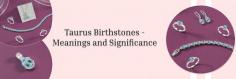 The Ultimate Guide to Taurus Birthstones and Their Powers

Welcome to our "Ultimate Taurus Birthstones Guide," where we will unravel the captivating world of birthstones dedicated especially to the individuals born under the Taurus zodiac sign. Discover these mystical Taurus birthstones here and learn how incorporating them into your daily life can significantly transform your way of living. But first, let's have a sneak peek of Taurus's basic personality traits so we can properly understand how these birthstones help Taureans cope with their natural features and make them the best version of themselves.