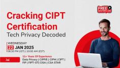 Free Masterclass on Cracking CIPT Certification: Tech Privacy Decoded

