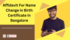 Learn how to create an Affidavit for Name Change in Birth Certificate in Bangalore. Step-by-step guide to make your name update process quick, legal, and hassle-free.