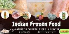 Discover a wide range of authentic Indian frozen food at Swagat Indian Grocery! From savory snacks to delicious meals, enjoy the taste of India conveniently at home. Call at (847) 222-0735.
