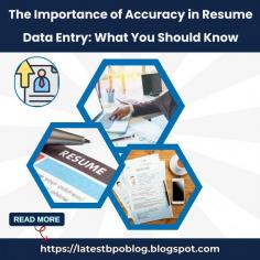 Explore how efficient resume data entry transforms your company. From enhancing candidate experience to reducing chaos, discover why accurate data is the answer to seamless hiring and the long-term success of any organization.

To know more - https://latestbpoblog.blogspot.com/2025/01/the-importance-of-accuracy-in-resume-data-entry-what-you-should-know.html