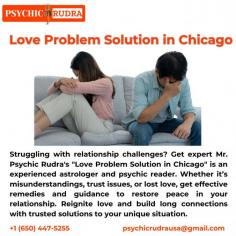 Facing love challenges? Find an effective Love Problem Solution in Chicago, Mr. Psychic Rudra with the guidance of an expert Indian Astrologer in Chicago. Specializing in resolving relationship issues, lost love, and compatibility concerns, these trusted services offer benefits and results to bring happiness and glad days back into your love life. Schedule your consultation today!