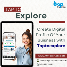 Transform your business with TaptoExplore by creating a personalized digital profile. Showcase your services, connect with clients effortlessly, and stay ahead in the competitive digital world. Simplify your business promotion and make a lasting impression online. Visit www.taptoexplore.com today to elevate your business presence!