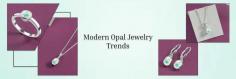 Opal, the most captivating gemstone that has captured the hearts of jewelry enthusiasts and gem collectors for centuries. It is specifically famous for its unique play-of-color, that is the reason why it is most in demand for creating exquisite pieces of gemstone jewelry. As we dive into the latest jewelry trends of opal, it’s clear that this mesmerizing crystal continues to make a statement in the world of fashion and accessories. 