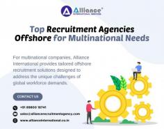 For multinational companies, Alliance International provides tailored offshore recruitment solutions designed to address the unique challenges of global workforce demands. For more information, visit: www.allianceinternational.co.in/recruitment-agencies-india. #recruitmentagenciesoffshore#recruitment