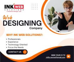  Ink Web Solutions provide  Web Designing Company in Mohali services that include custom graphics, navigation, UI/UX design.  We  achieve our  business goals through a  experience to meet client needs. We  work on  design trends, responsive websites  that not only stand out but also drive results for website.