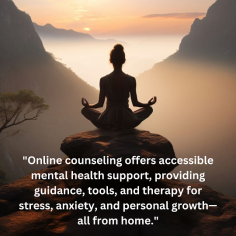 "Online counseling offers accessible support for mental health, providing guidance, coping tools, and therapy to improve well-being from anywhere."
