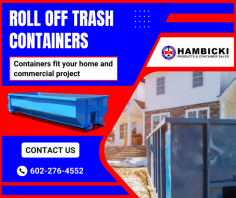 Roll Off Trash Container Solutions

Our roll-off trash containers provide reliable waste management solutions. We offer various sizes, ensuring efficient disposal for construction, renovations, or cleanouts with exceptional service. For more information, call us at 602-276-4552.