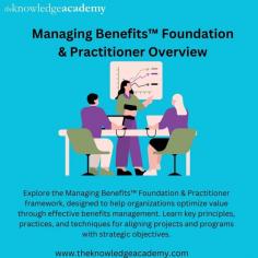 Explore the Managing Benefits™ Foundation & Practitioner framework, designed to help organizations optimize value through effective benefits management. Learn key principles, practices, and techniques for aligning projects and programs with strategic objectives. For more details visit: https://www.theknowledgeacademy.com/courses/managing-benefits-training/managing-benefits-training/