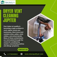 Poor indoor air quality is becoming a major problem in most Jupiter homes and businesses. Most home dust contains mites, pollen, mold, mildew, and animal dander. Many of these contaminants are recirculated through the central air conditioning system, exacerbating asthma and allergy symptoms. So it is a necessity to make your surroundings clean and easy to live with. Thus, Clean Quality Air offers the best dryer vent cleaning in Jupiter. Call now.
