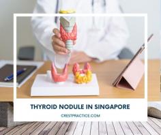 Discover expert care for Thyroid Nodule in Singapore at Crest Surgical Practice. Our experienced specialists provide advanced diagnostics and personalized treatment plans to ensure optimal thyroid health. Whether you're facing benign or malignant nodules, we offer comprehensive solutions tailored to your needs. Trust our commitment to excellence in thyroid care.