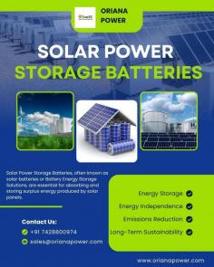 Solar Power Storage Batteries, also known as solar batteries or Battery Energy Storage Solutions, store surplus electricity generated by solar panels for later use. Oriana Power provides advanced energy storage solutions designed to improve the efficiency, reliability, and flexibility of renewable energy systems. These batteries capture excess solar power during peak sunlight hours and make it available during the evening, cloudy periods, or when solar generation is low. Solar Power Storage Batteries can help reduce dependence on grid electricity, optimize energy consumption, and support uninterrupted power availability. Suitable for residential, commercial, and industrial applications, Oriana Power’s solutions help businesses and energy users maximize the value of solar power while supporting a more reliable and sustainable energy future.
